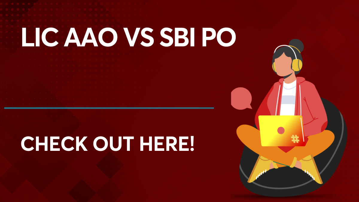 LIC AAO Vs SBI PO