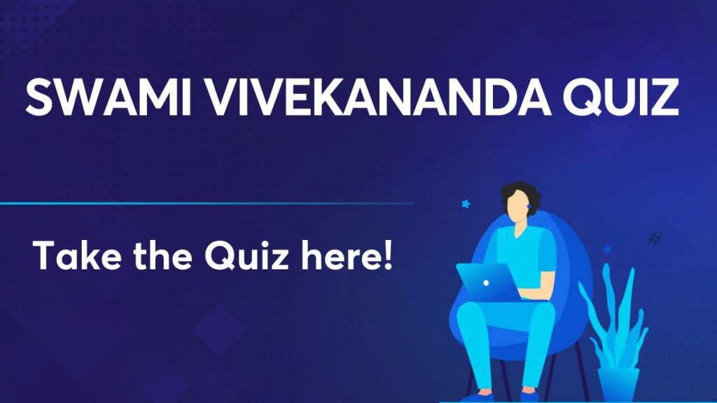 Swami Vivekananda Quiz