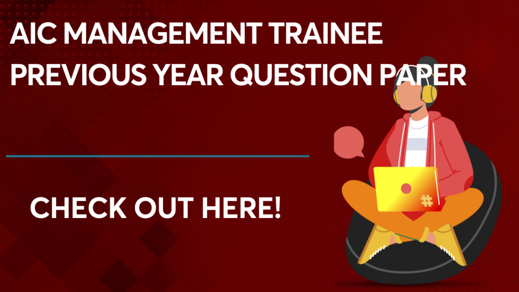 AIC Management Trainee Previous Year Question Paper