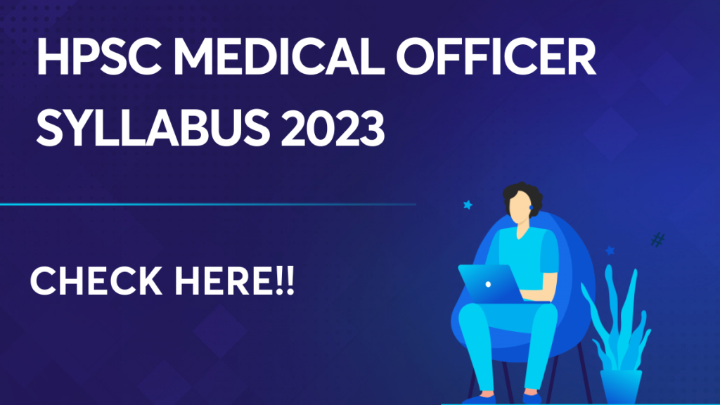 HPSC Medical Officer Syllabus 2023
