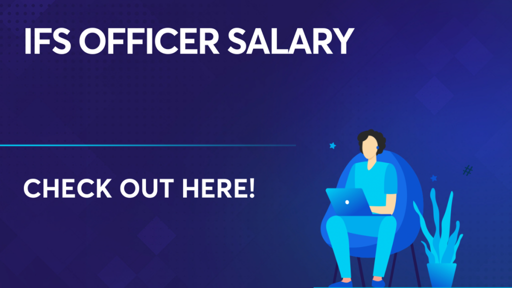 IFS Officer Salary