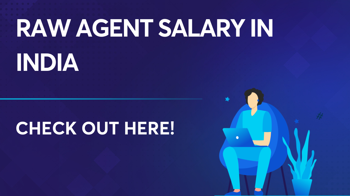 check-out-the-raw-agent-salary-in-india-all-details-right-here