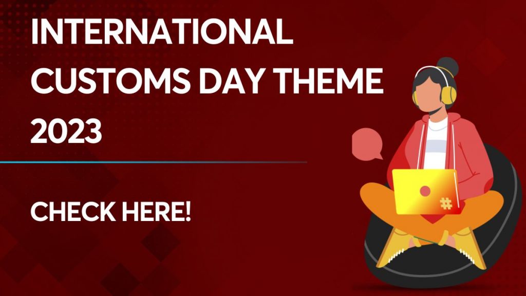 International Customs Day Theme 2023