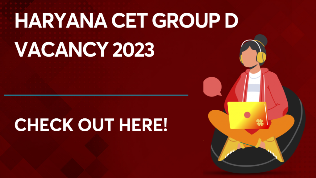 Haryana CET Group D Vacancy 2023