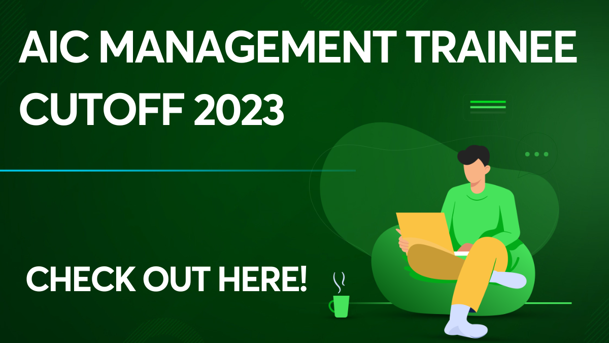 AIC Management Trainee Cutoff 2023