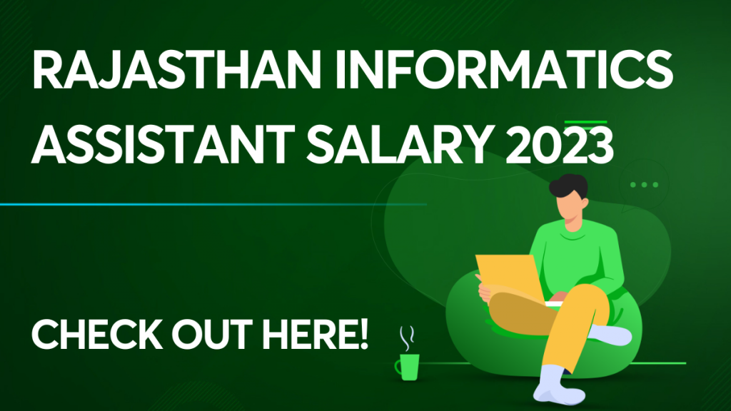 Rajasthan Informatics Assistant Salary 2023