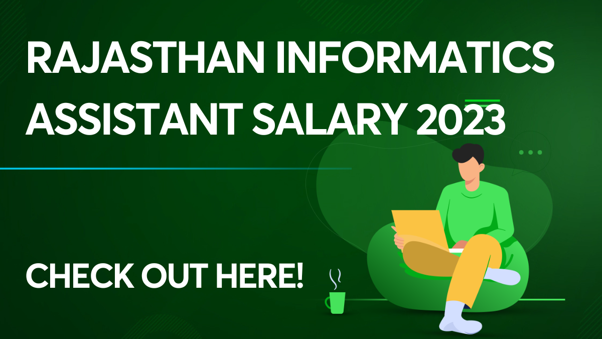 Rajasthan Informatics Assistant Salary 2023