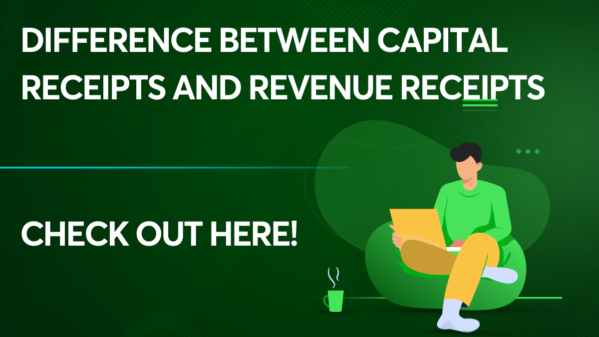 difference-between-capital-receipts-and-revenue-receipts-check-here