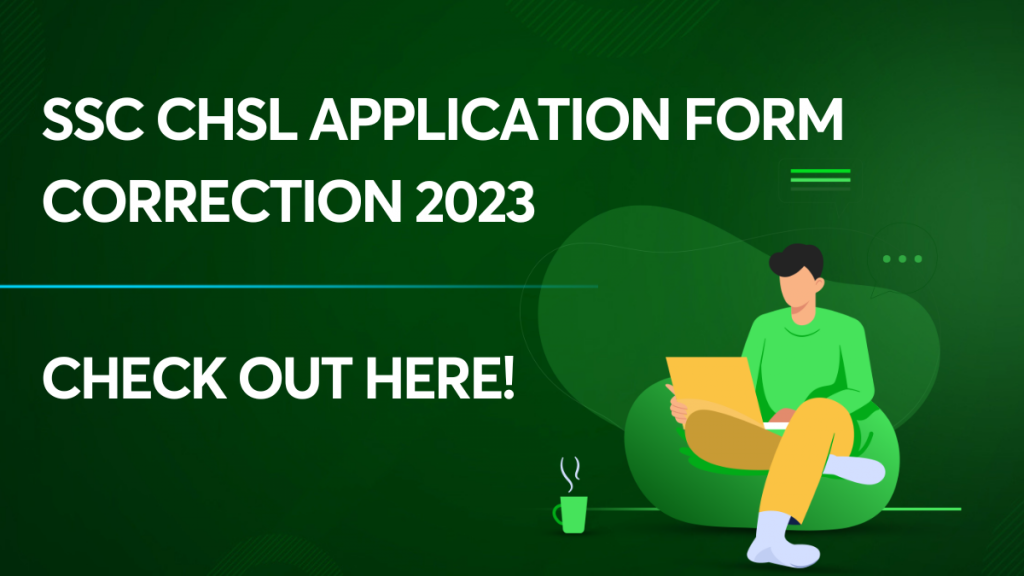 SSC CHSL Application Form Correction 2023