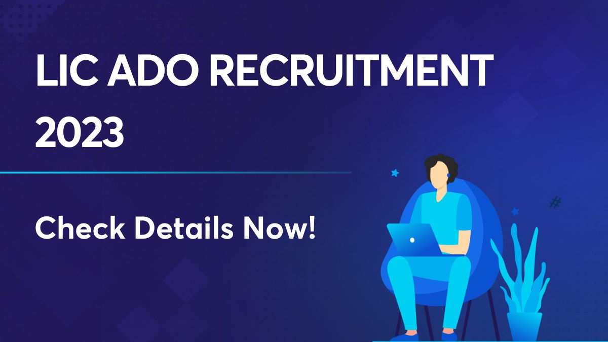 LIC ADO Recruitment 2023