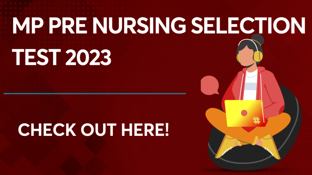 MP Pre Nursing Selection Test 2023