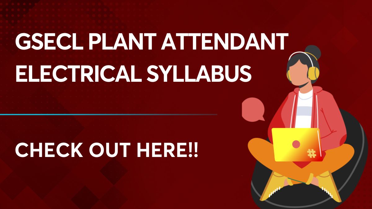 GSECL Plant Attendant Electrical Syllabus
