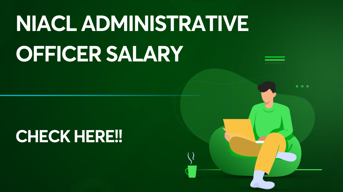 NIACL Administrative Officer Salary