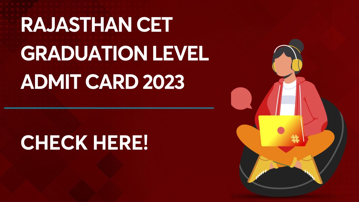 Rajasthan CET Graduation Level Admit Card