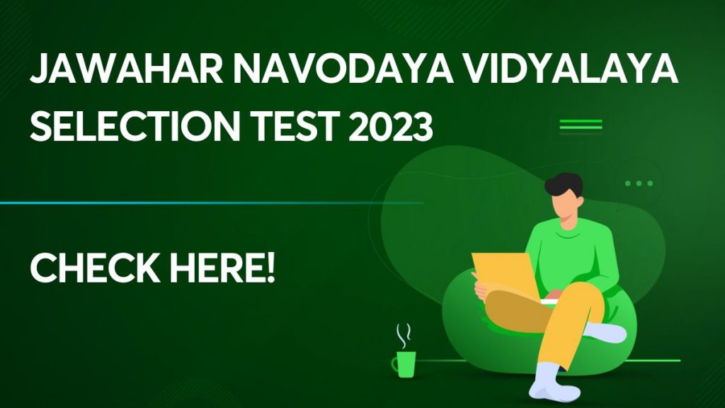 Jawahar Navodaya Vidyalaya Selection Test 2023