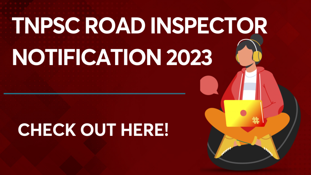 TNPSC Road Inspector Notification 2023