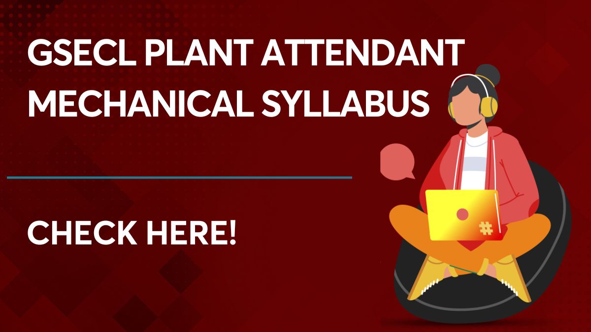 GSECL Plant Attendant Mechanical Syllabus
