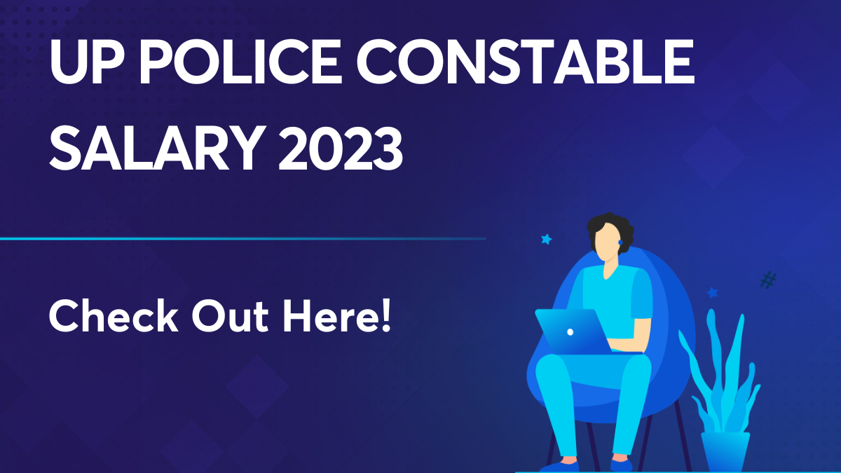 UP Police Constable Salary 2023