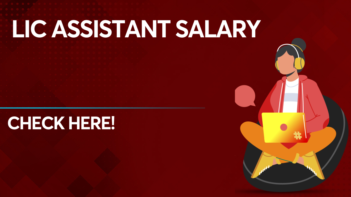 LIC Assistant Salary