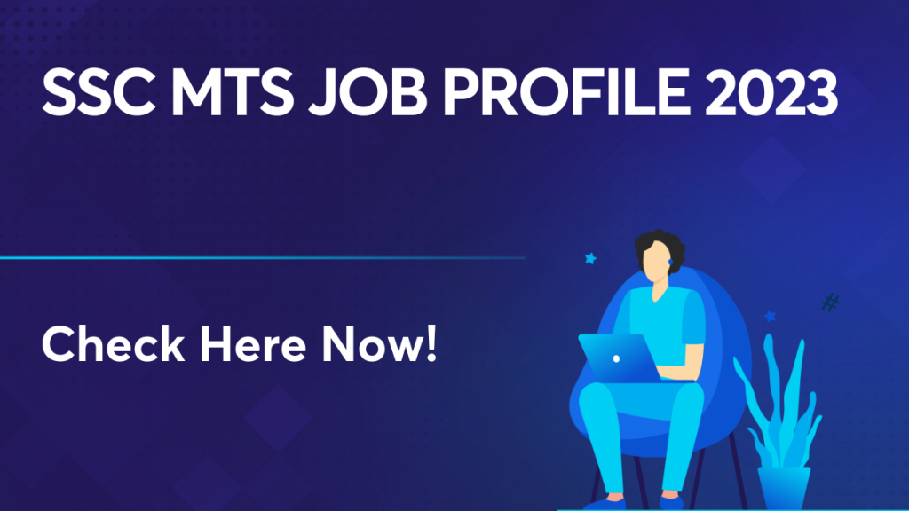SSC MTS Job Profile 2023
