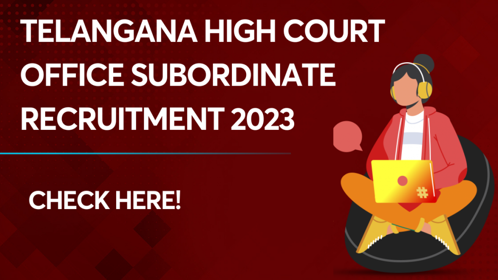 Telangana High Court Office Subordinate Recruitment 2023