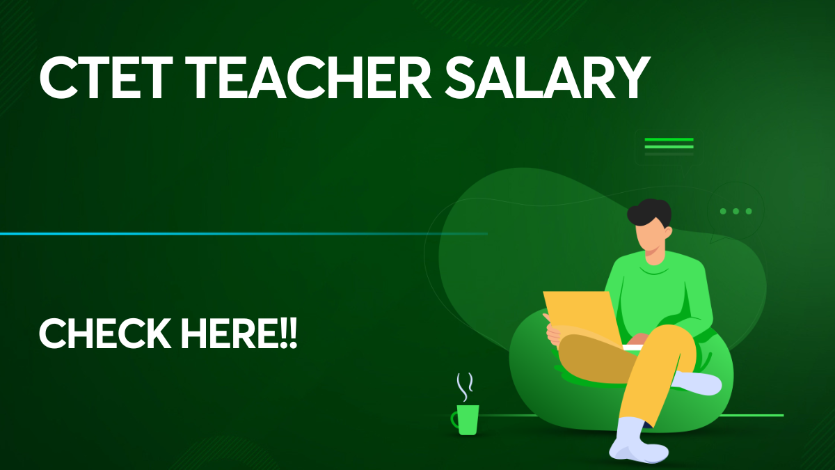 CTET Teacher Salary