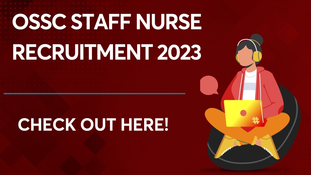 OSSC Staff Nurse Recruitment 2023