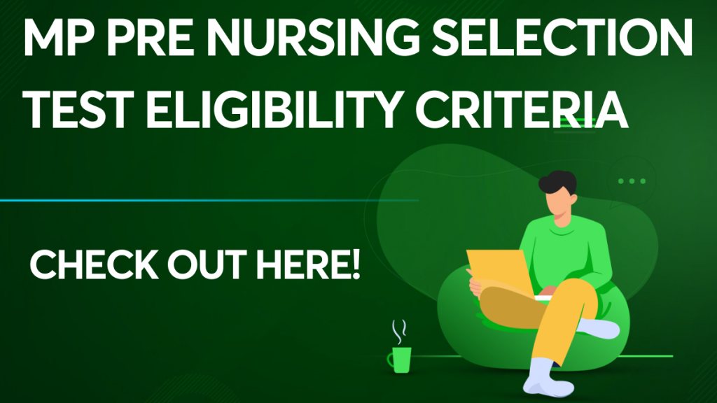 MP Pre Nursing Selection Test Eligibility Criteria
