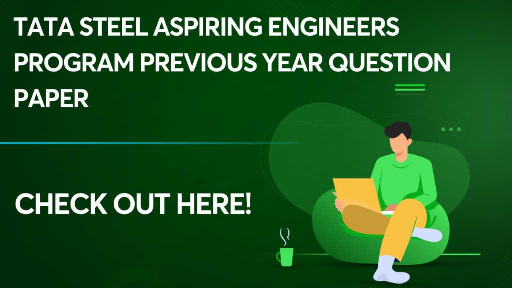 Tata Steel Aspiring Engineers Program Previous Year Question Paper