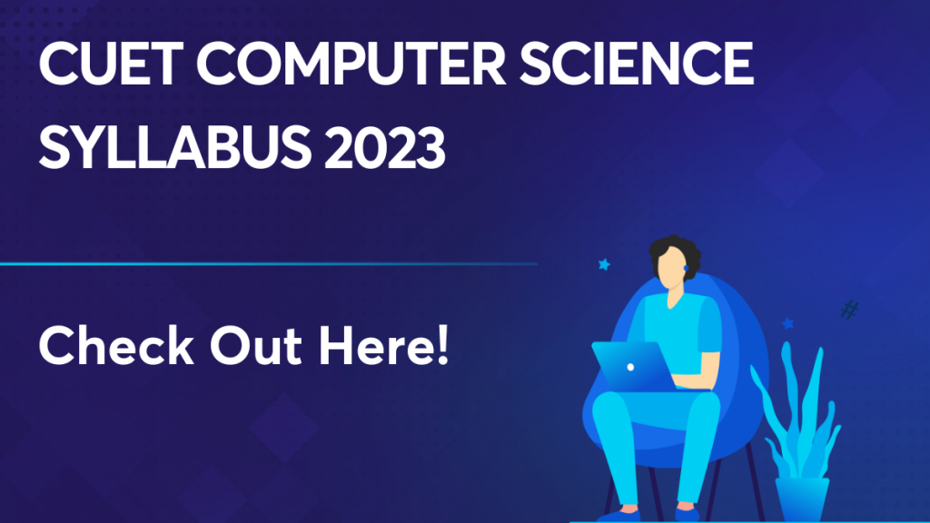 CUET Computer Science Syllabus 2023