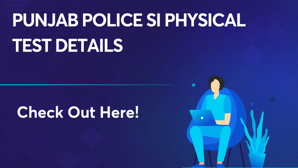 Punjab Police SI Physical Test Details