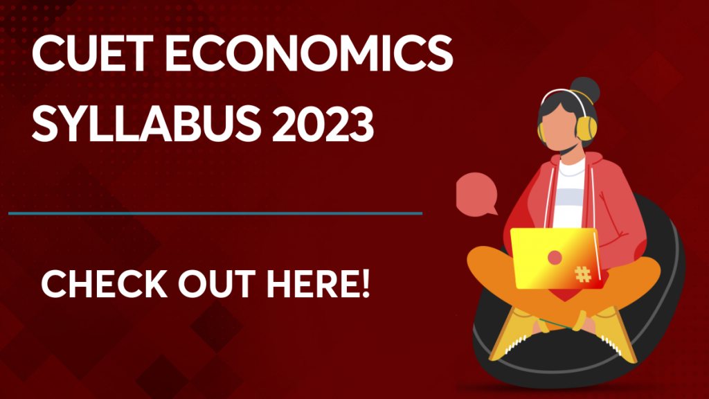 CUET Economics Syllabus 2023