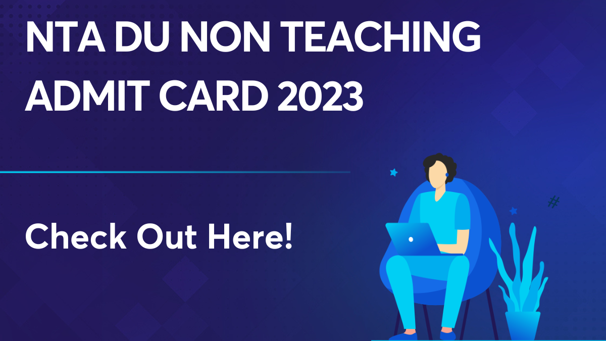 NTA DU Non Teaching Admit Card 2023
