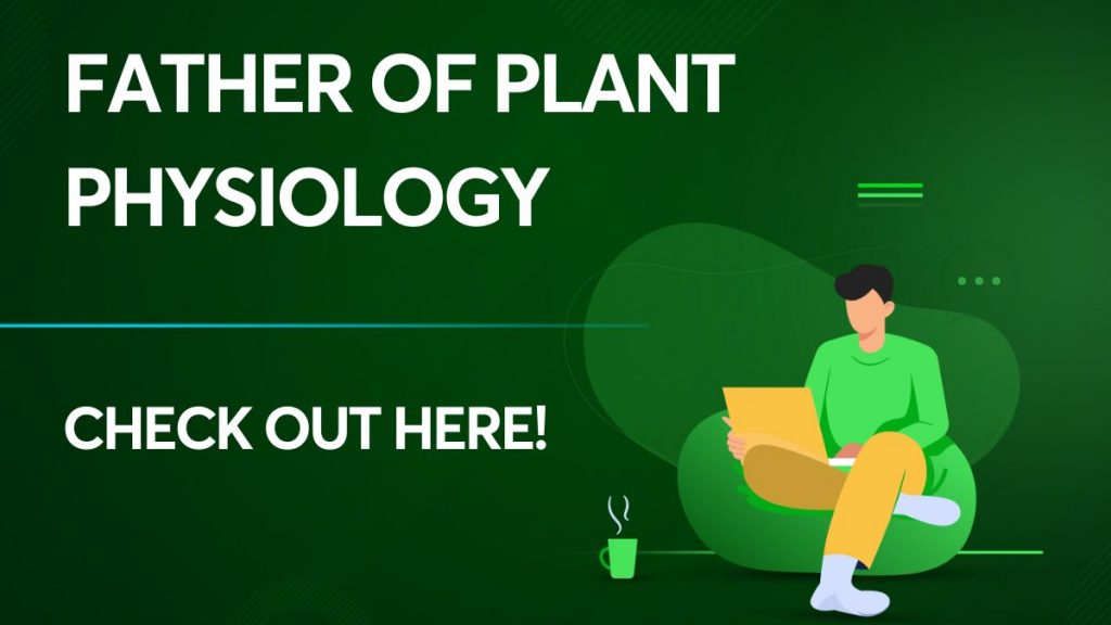 Father of Plant Physiology