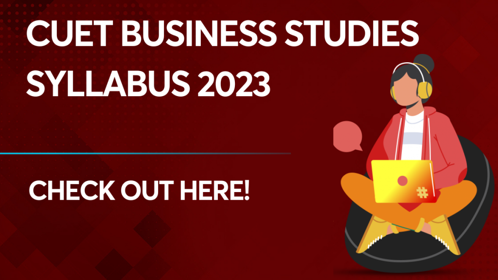 CUET Business Studies Syllabus 2023