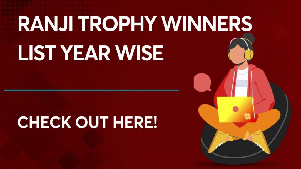 Ranji Trophy Winners List Year Wise