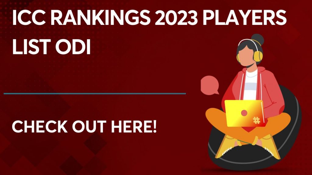 ICC Rankings 2023 Players list ODI
