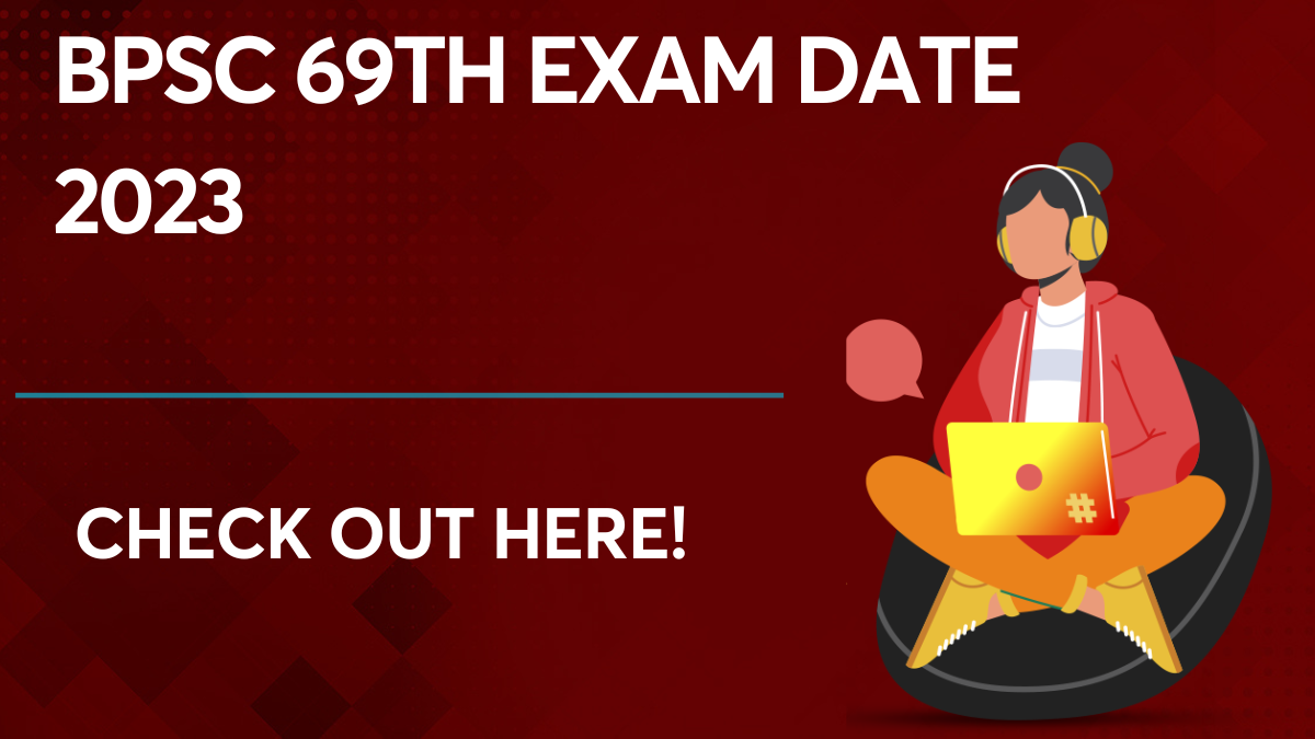 BPSC 69th Exam Date 2023