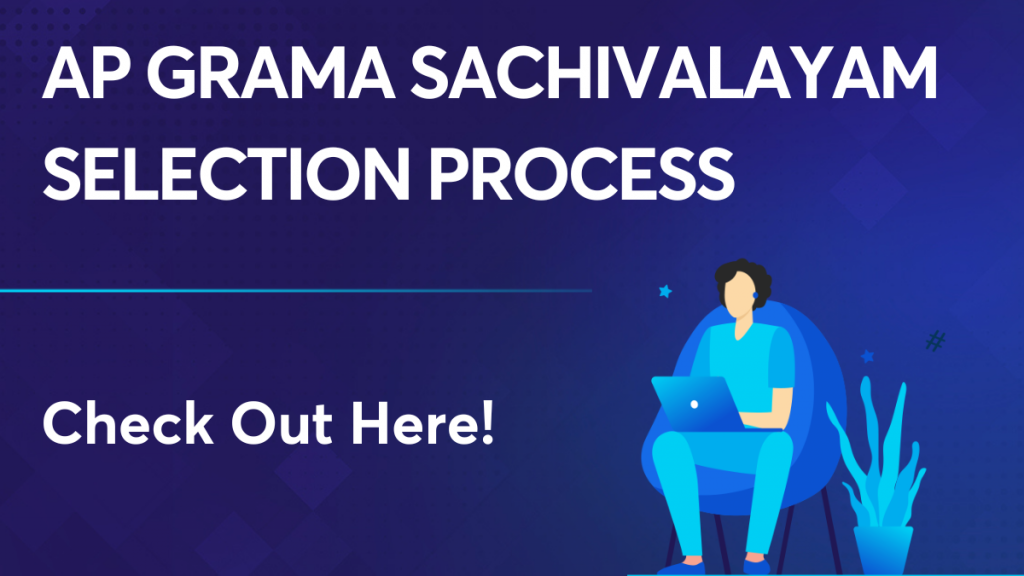 AP Grama Sachivalayam Selection Process