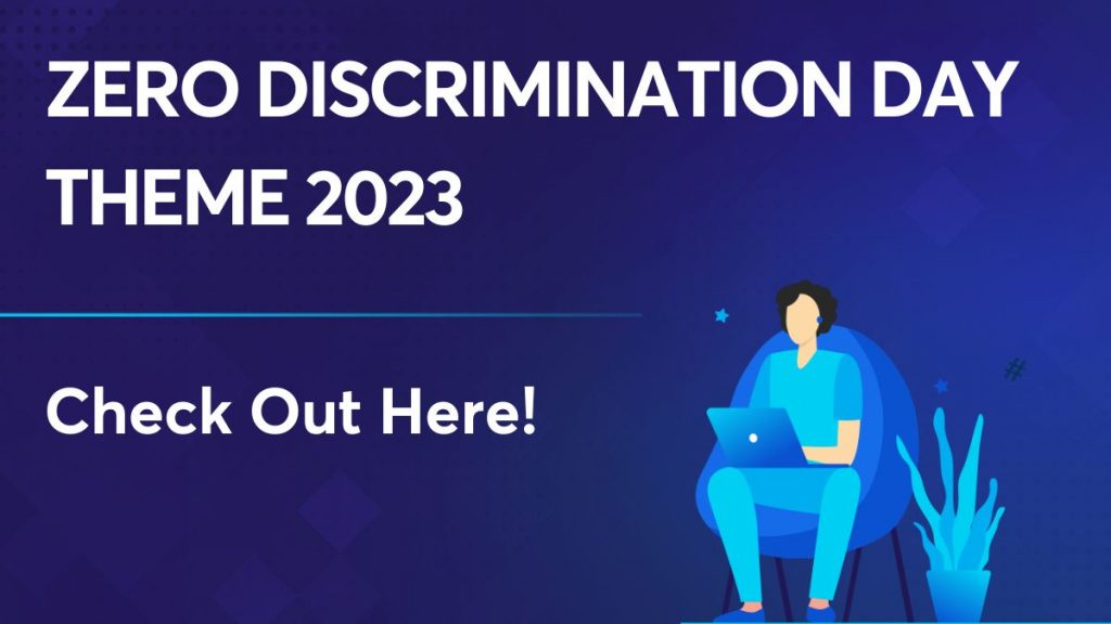Zero Discrimination Day Theme 2023