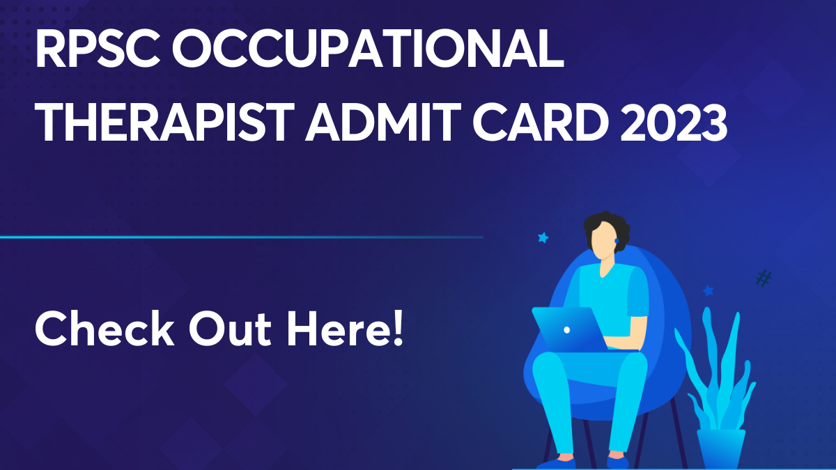 RPSC Occupational Therapist Admit card 2023