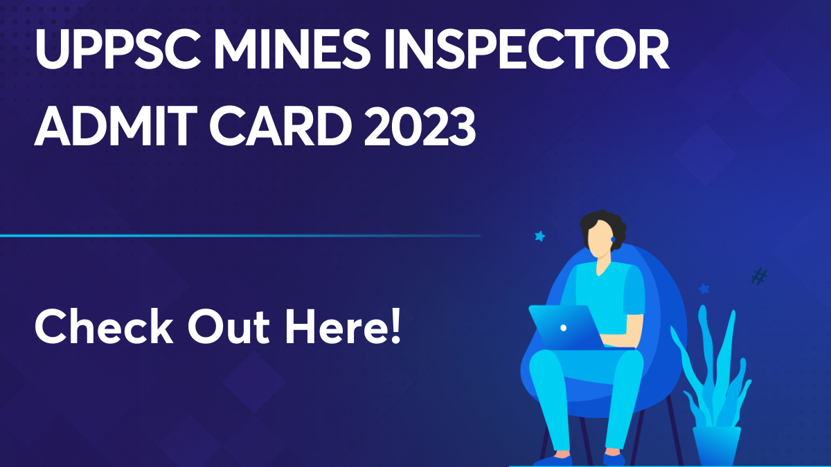 UPPSC Mines Inspector Admit Card 2023