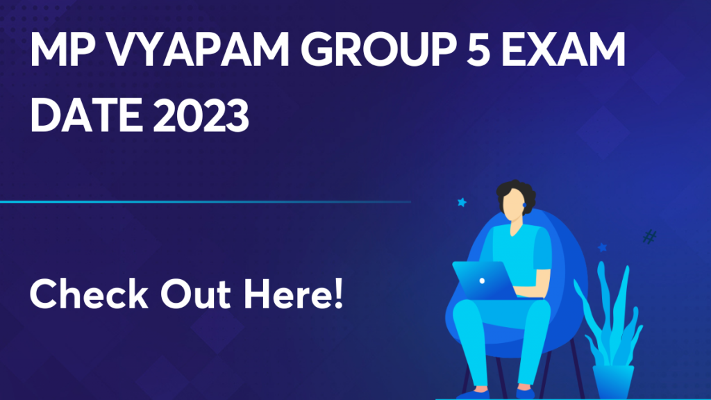 MP Vyapam Group 5 Exam Date 2023