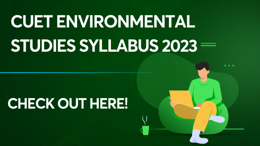CUET Environmental Studies Syllabus 2023