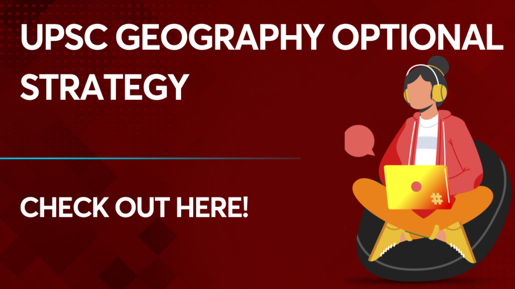 UPSC Geography Optional Strategy
