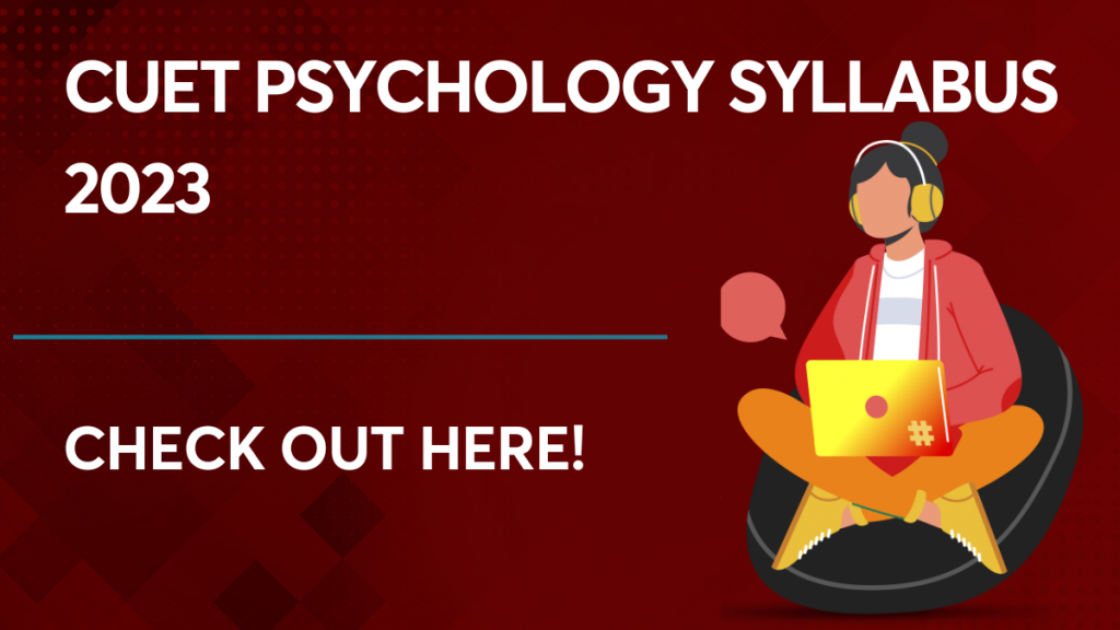CUET Psychology Syllabus 2023