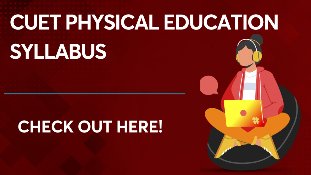 CUET Physical Education Syllabus
