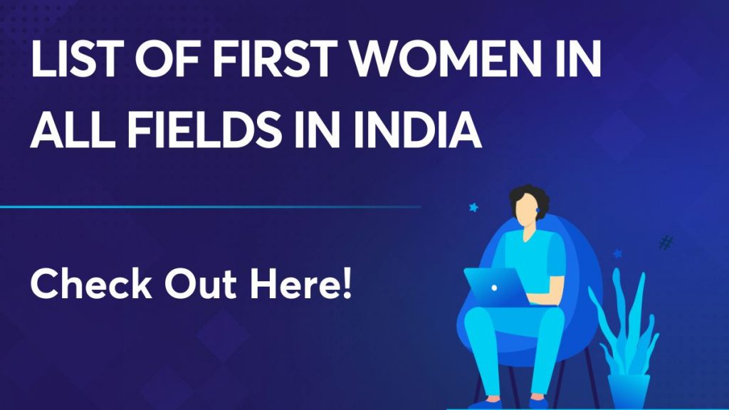 List of First Women in all fields in India