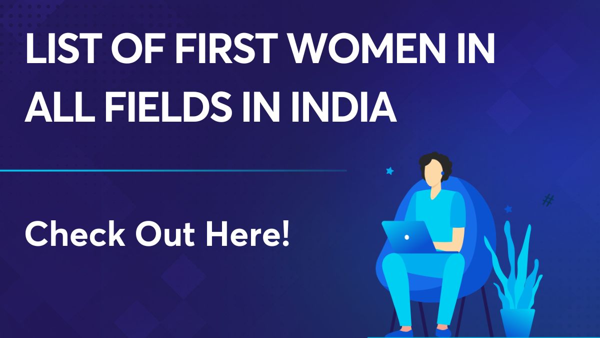 List of First Women in all fields in India