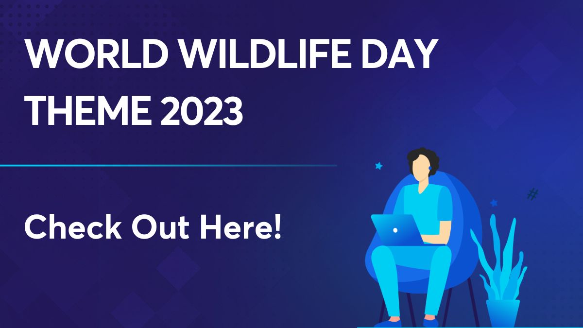 World Wildlife Day Theme 2023